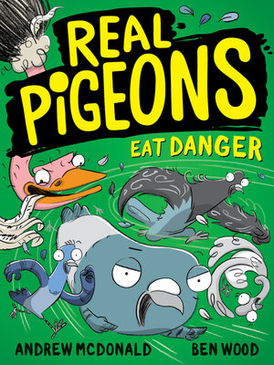 cover image of Real Pigeons Eat Danger